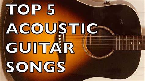 best songs to play on acoustic guitar.